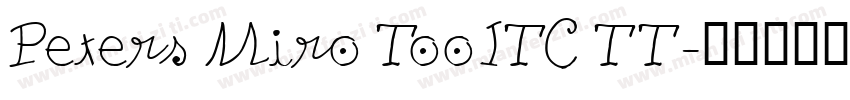 Peters Miro TooITC TT字体转换